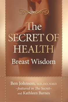 Paperback The Secret of Health: Breast Wisdom Book
