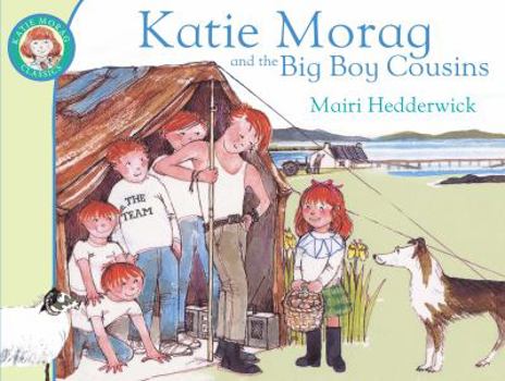 Katie Morag and the Big Boy Cousins - Book #4 of the Katie Morag