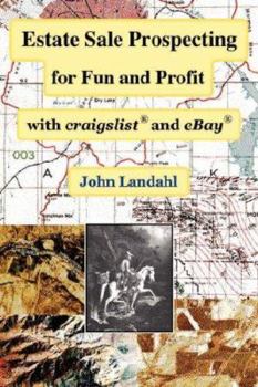 Paperback Estate Sale Prospecting for Fun and Profit with Craigslist and Ebay Book