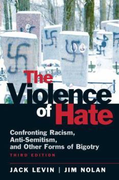 Paperback The Violence of Hate: Confronting Racism, Anti-Semitism, and Other Forms of Bigotry Book