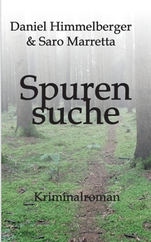 Paperback Spurensuche: Kriminalroman (Ein Bern-Krimi) [German] Book