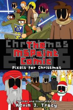 Paperback The MSPaint Comic: Pixels for Christmas Book