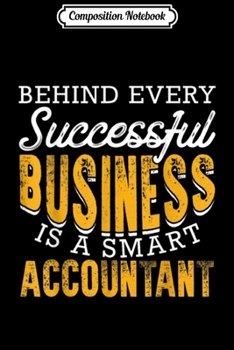 Paperback Composition Notebook: Every Successful Business Is A Smart Accountant Journal/Notebook Blank Lined Ruled 6x9 100 Pages Book