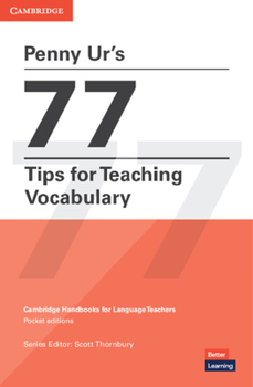 Paperback Penny Ur's 77 Tips for Teaching Vocabulary Book