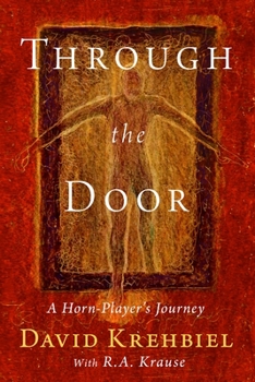 Paperback Through the Door: A Horn-Player's Journey Book