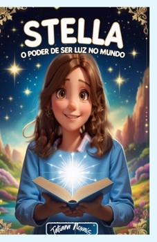 Paperback Stella, o poder de ser luz no mundo [Portuguese] Book