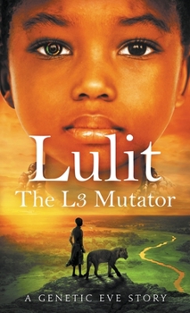 Paperback Lulit: The L3 Mutator: A Genetic Eve Story Book