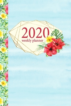 Paperback 2020 Weekly Planner: Tropical Theme Dated Calendar and Organizer Book