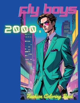Paperback Fly Boys 2000's: Fashion Coloring Book