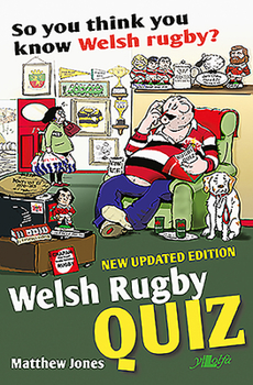 Paperback Welsh Rugby Quiz: So You Think You Know Welsh Rugby? Book