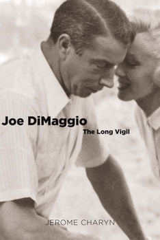 Joe DiMaggio: The Long Vigil - Book  of the Icons of America
