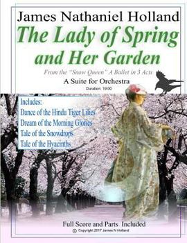 Paperback The Lady of Spring and Her Garden: A Suite for Orchestra Book