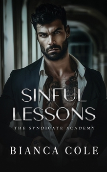 Paperback Sinful Lessons: A Dark Forbidden Mafia Academy Romance Book