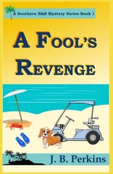 Paperback A Fool's Revenge: A Southern B&B Mystery Series Book 1 Book
