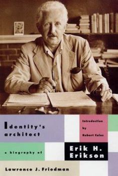 Hardcover Identity's Architect: A Biography of Erik H. Erikson Book