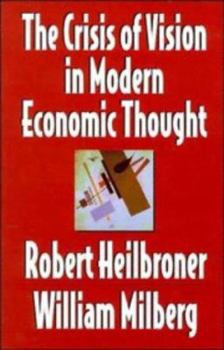 Paperback The Crisis of Vision in Modern Economic Thought Book
