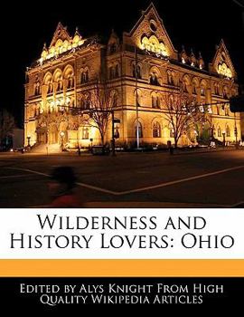 Paperback Wilderness and History Lovers: Ohio Book