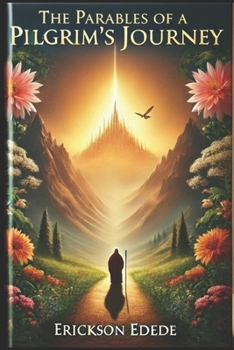 Paperback The Parables of a Pilgrim's Journey Book