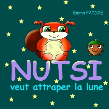 Paperback NUTSI veut attraper la lune [French] Book
