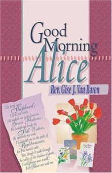 Paperback Good Morning, Alice Book