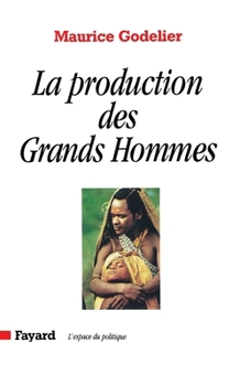 Paperback La Production des Grands Hommes [French] Book