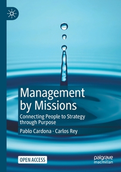 Paperback Management by Missions: Connecting People to Strategy Through Purpose Book