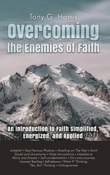 Hardcover Overcoming the Enemies of Faith Book