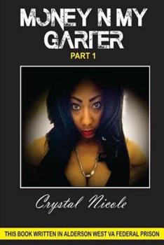 Paperback Money N My Garter: Part 1 Book