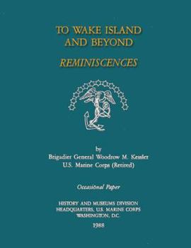 Paperback To Wake Island And Beyond: Reminiscences Book