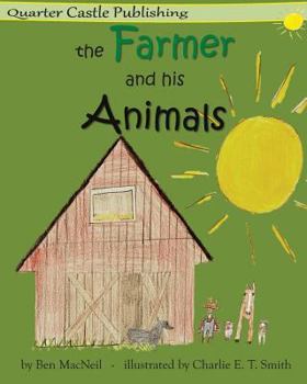 Paperback The Farmer and His Animals Book