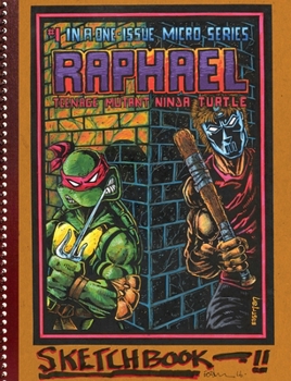 Hardcover Teenage Mutant Ninja Turtles: The Kevin Eastman Notebook Series: Raphael Book