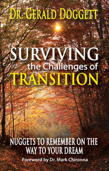 Paperback Surviving the Challenges of Transition: Nuggets to Remember on the Way to Your Dream Book