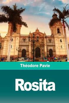 Paperback Rosita: Histoire péruvienne [French] Book