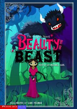 Beauty and the Beast: The Graphic Novel - Book  of the Graphic Spin