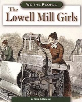 The Lowell Mill Girls (We the People) - Book  of the We the People
