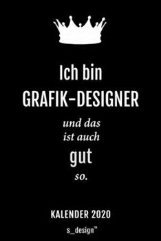 Kalender 2020 für Grafik-Designer: Wochenplaner / Tagebuch / Journal für das ganze Jahr: Platz für Notizen, Planung / Planungen / Planer, Erinnerungen und Sprüche (German Edition)