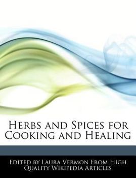 Herbs and Spices for Cooking and Healing
