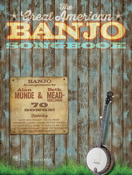 Paperback The Great American Banjo Songbook: 70 Songs Book