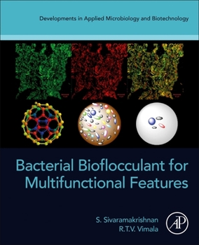Paperback Bacterial Bioflocculant for Multifunctional Features Book