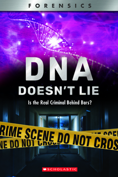 DNA Doesn't Lie (XBooks): Is the Real Criminal Behind Bars? - Book  of the XBooks Forensics