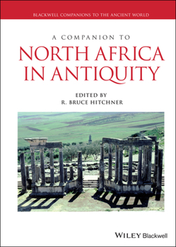 Hardcover A Companion to North Africa in Antiquity Book