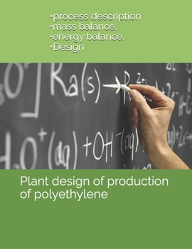Plant design of production of polyethylene