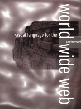 Paperback Visual Language for the World Wide Web Book