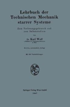 Paperback Lehrbuch Der Technischen Mechanik Starrer Systeme: Zum Vorlesungsgebrauch Und Zum Selbststudium [German] Book