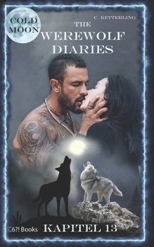 Paperback The Werewolf Diaries: Kapitel 13: Kayleigh - Kalter Mond: Deutsche Ausgabe [German] Book