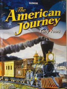 Hardcover The American Journey: Early Years, Student Edition Book