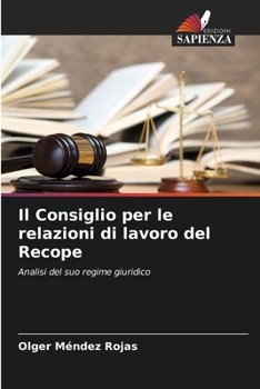 Paperback Il Consiglio per le relazioni di lavoro del Recope [Italian] Book