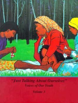 Paperback Just Talking about Ourselves Vol 3 Book