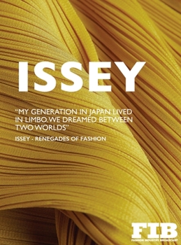 Hardcover Issey: Renegades of Fashion Book