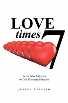 Paperback Love Times 7: Seven Short Stories of Our Favorite Emotion Book